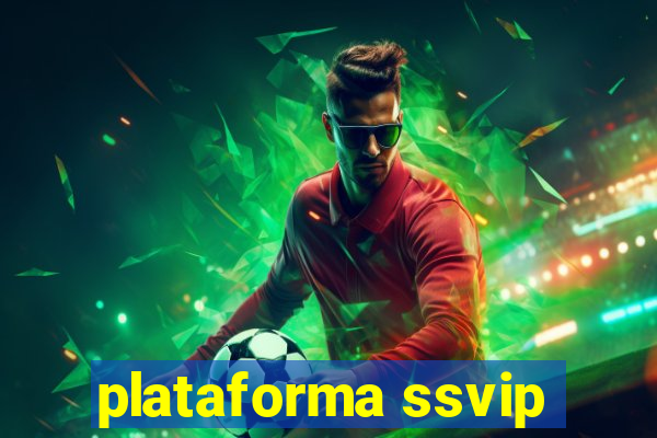 plataforma ssvip